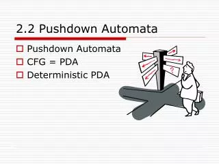 2. 2 Pushdown Automata