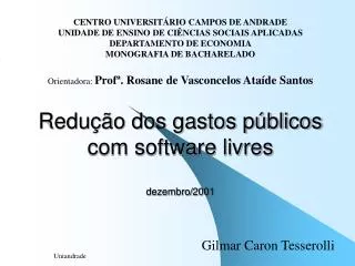 redu o dos gastos p blicos com software livres dezembro 2001