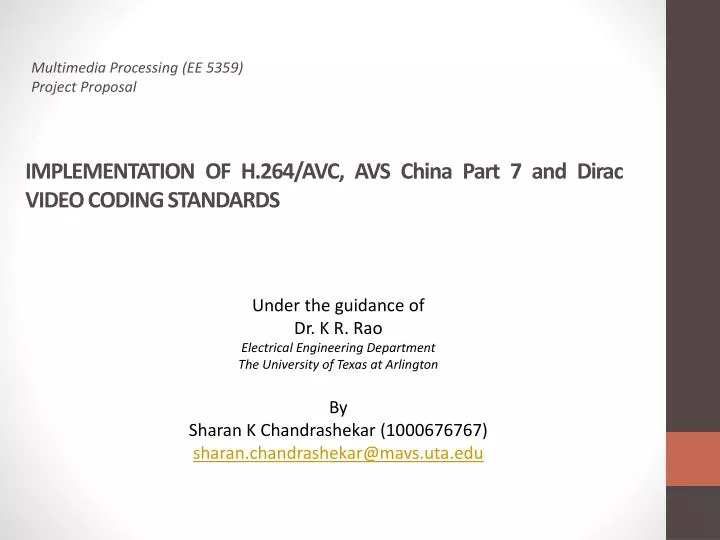 implementation of h 264 avc avs china part 7 and dirac video coding standards