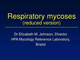 Respiratory mycoses (reduced version)