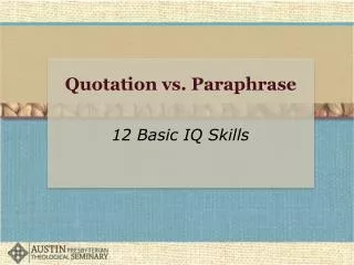 Quotation vs. Paraphrase