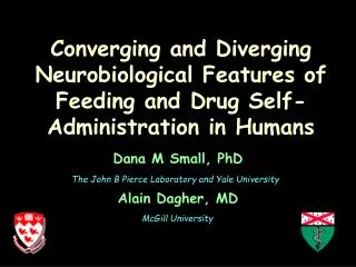 Converging and Diverging Neurobiological Features of Feeding and Drug Self-Administration in Humans