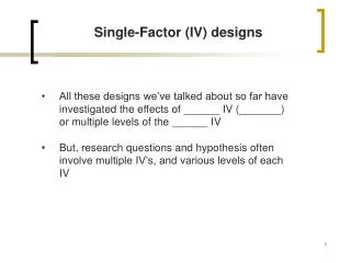 Single-Factor (IV) designs