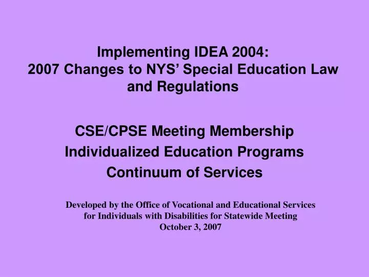 implementing idea 2004 2007 changes to nys special education law and regulations