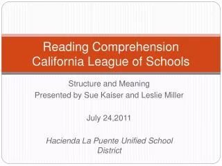 Reading Comprehension California League of Schools