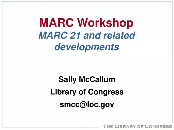 marc workshop marc 21 and related developments