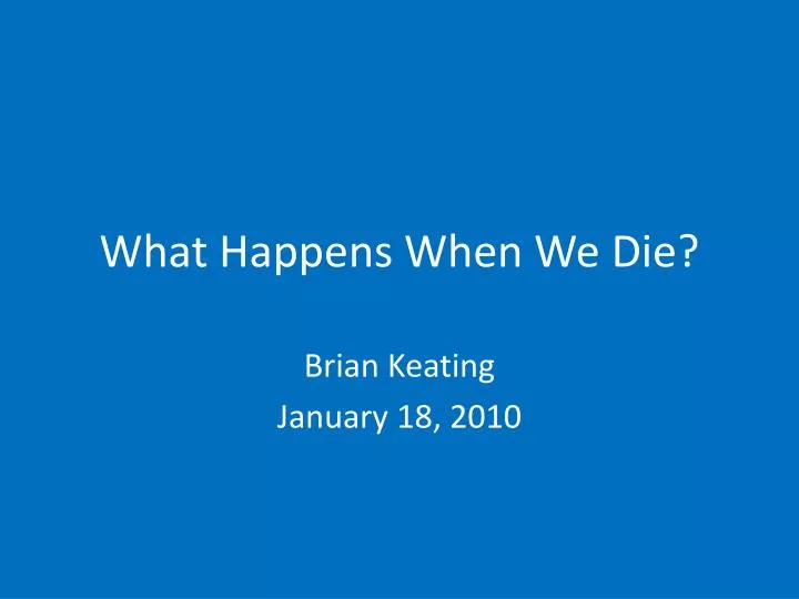 what happens when we die