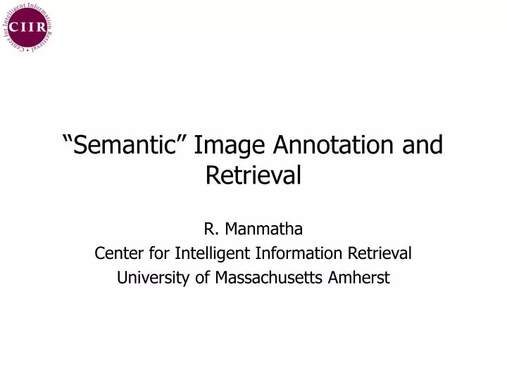 semantic image annotation and retrieval