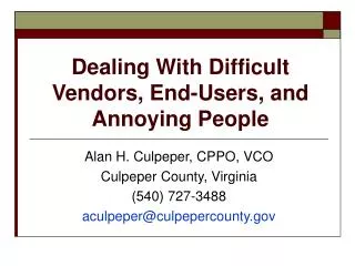 Dealing With Difficult Vendors, End-Users, and Annoying People