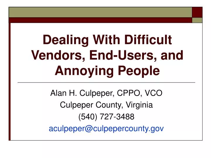 dealing with difficult vendors end users and annoying people