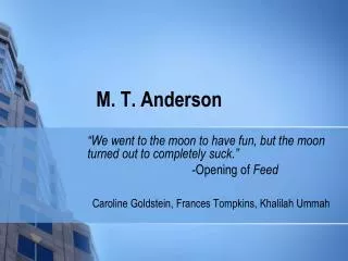M. T. Anderson