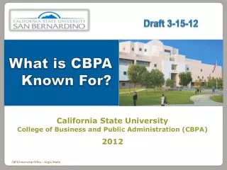 California State University College of Business and Public Administration (CBPA) 2012
