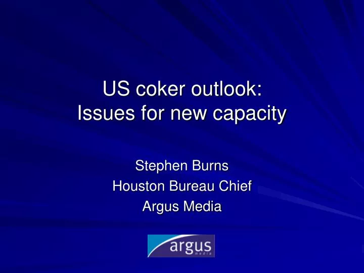 us coker outlook issues for new capacity