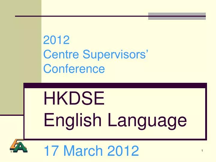 2012 centre supervisors conference hkdse english language 17 m arch 2012