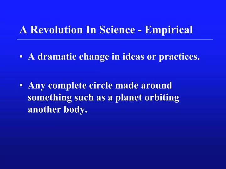 a revolution in science empirical