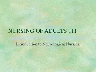NURSING OF ADULTS 111