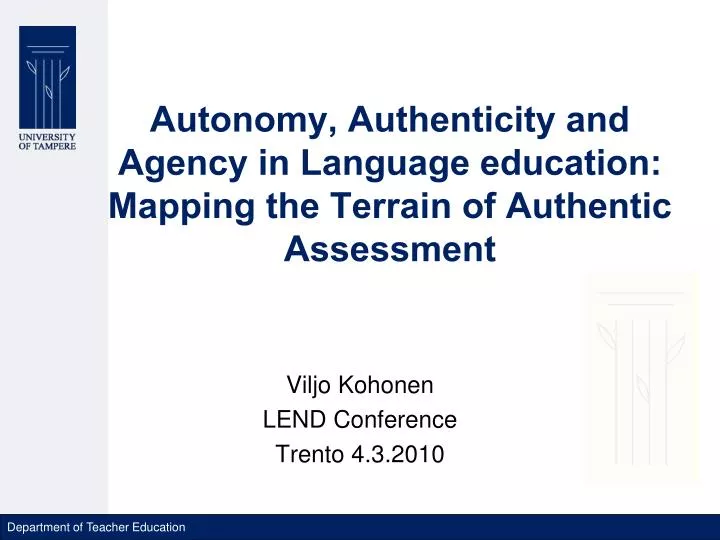 autonomy authenticity and agency in language education mapping the terrain of authentic assessment
