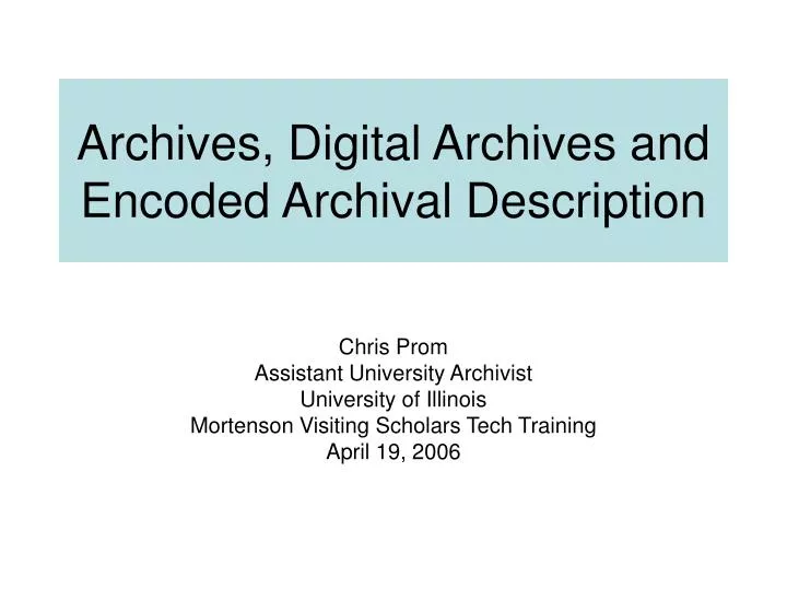archives digital archives and encoded archival description