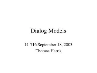 Dialog Models