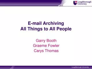 E-mail Archiving All Things to All People