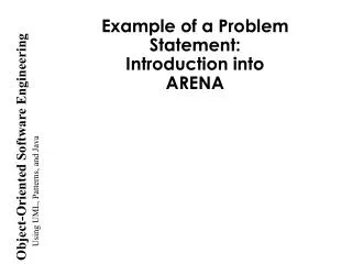 Example of a Problem Statement: Introduction into ARENA