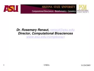 Dr. Rosemary Renaut, renaut@asu.edu Director, Computational Biosciences www.asu.edu/compbiosci