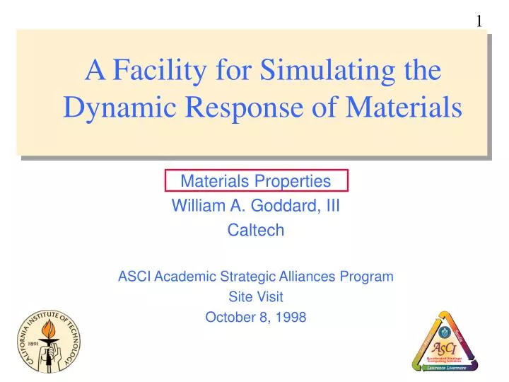 a facility for simulating the dynamic response of materials