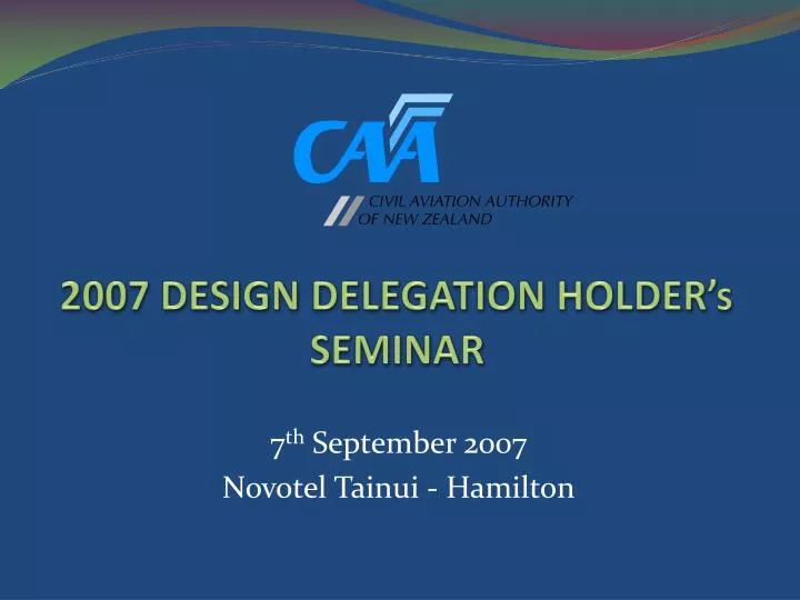 2007 design delegation holder s seminar
