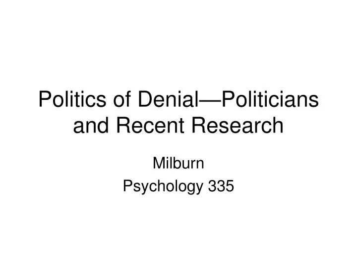 politics of denial politicians and recent research