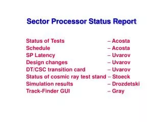 Sector Processor Status Report