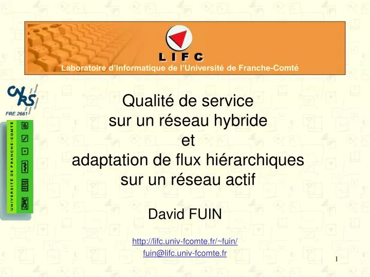 qualit de service sur un r seau hybride et adaptation de flux hi rarchiques sur un r seau actif