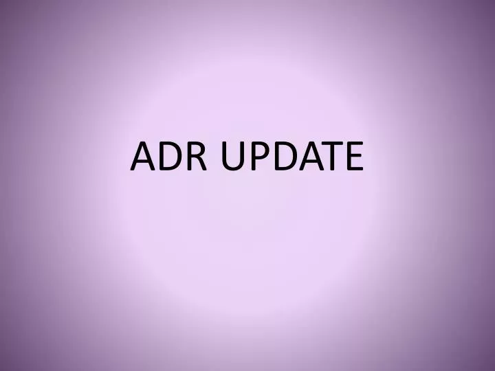 adr update