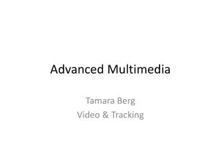Advanced Multimedia