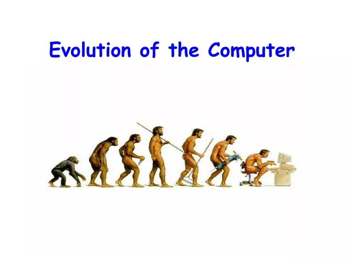 evolution of the computer