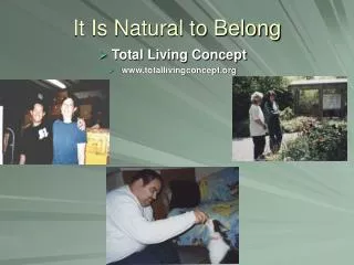 It Is Natural to Belong