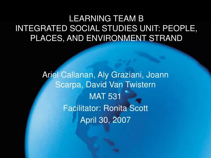 learning team b integrated social studies unit people places and environment strand