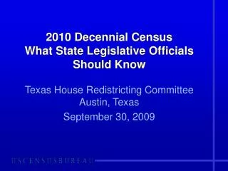 2010 Decennial Census What State Legislative Officials Should Know