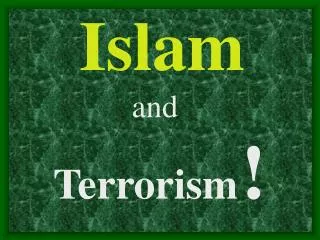 Islam and Terrorism !