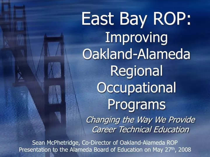 east bay rop improving oakland alameda regional occupational programs