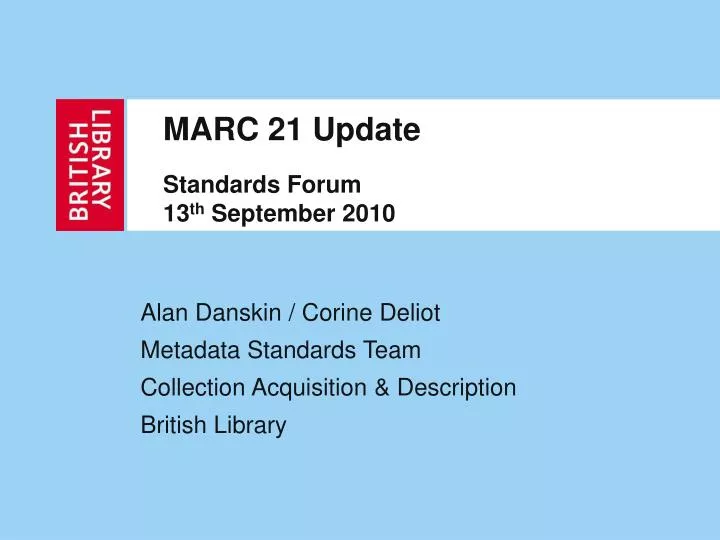 marc 21 update standards forum 13 th september 2010