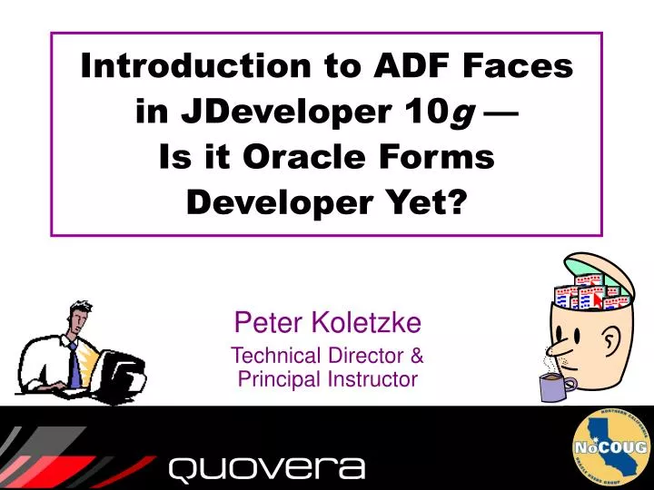 introduction to adf faces in jdeveloper 10 g is it oracle forms developer yet
