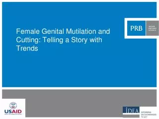 Female Genital Mutilation and Cutting: Telling a Story with Trends