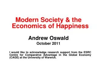 Modern Society &amp; the Economics of Happiness Andrew Oswald October 2011