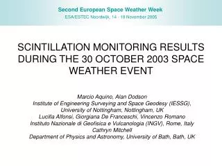 SCINTILLATION MONITORING RESULTS DURING THE 30 OCTOBER 2003 SPACE WEATHER EVENT
