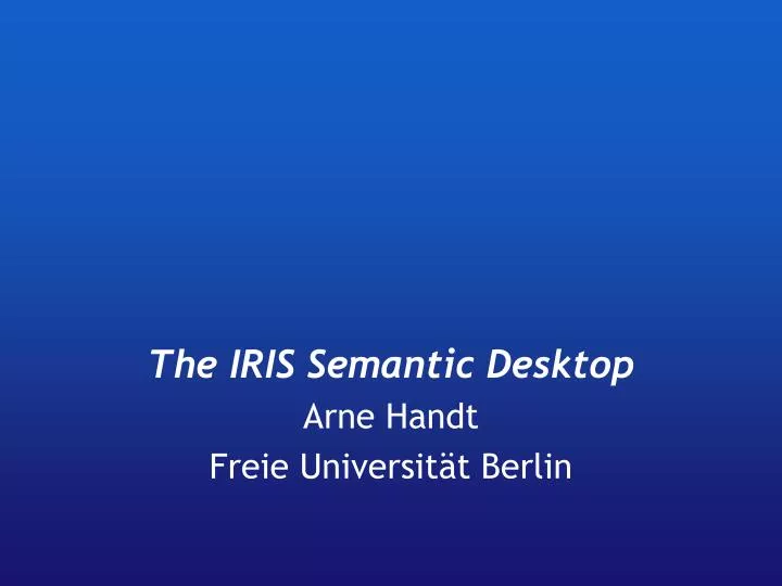the iris semantic desktop