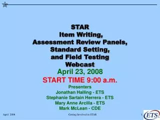 STAR Item Writing, Assessment Review Panels, Standard Setting, and Field Testing Webcast