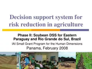 Decision support system for risk reduction in agriculture