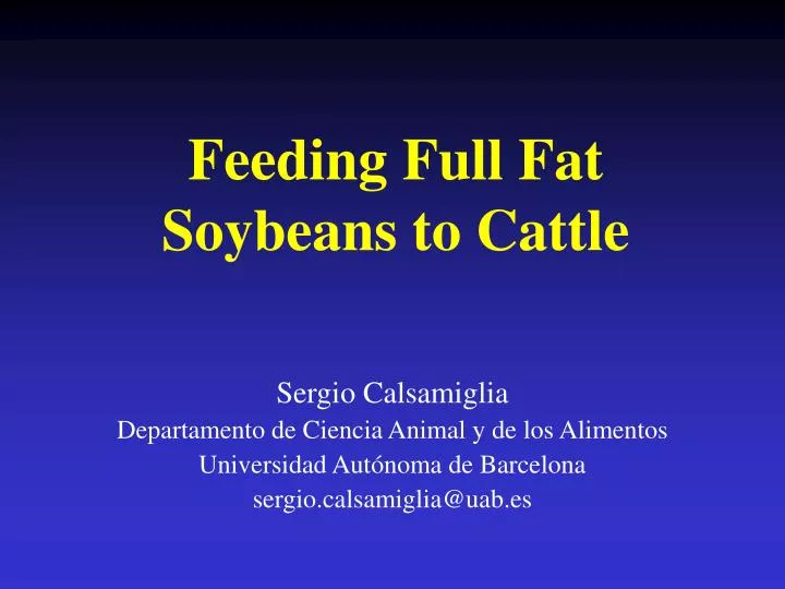 feeding full fat soybeans to cattle