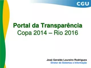 Portal da Transparência Copa 2014 – Rio 2016