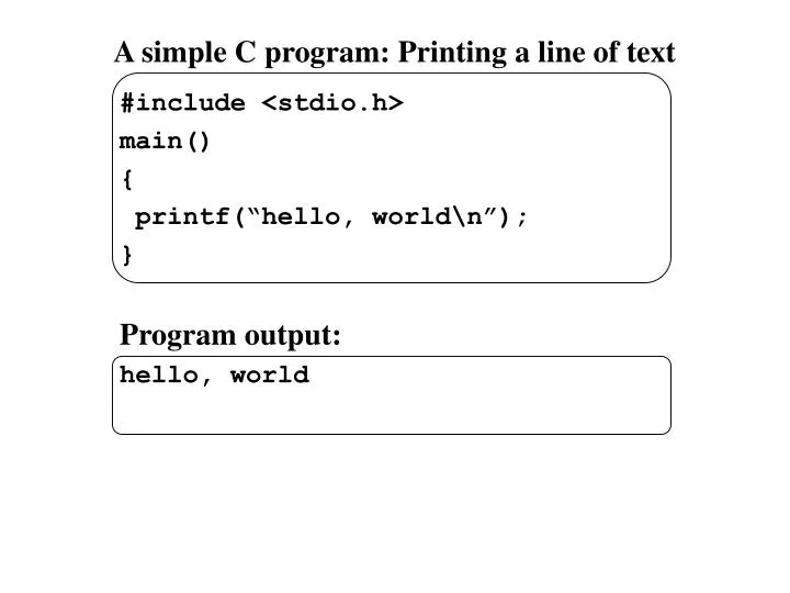 a simple c program printing a line of text